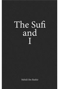 Sufi and I
