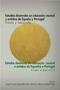 Estudios Doctorales en Educacion Musical y Artistica de Espana y Portugal