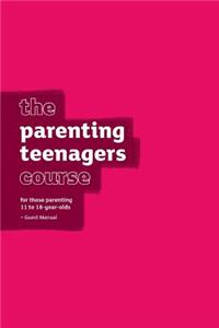 The Parenting Teenagers Course Guest Manual - US Edition