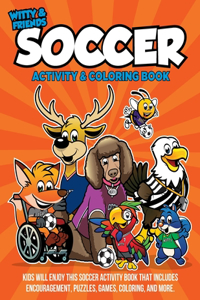 Witty and Friends Soccer Activity and Coloring Book