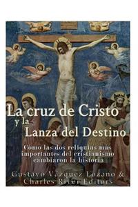 cruz de Cristo y la Lanza del Destino