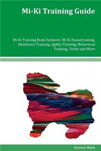 Mi-Ki Training Guide Mi-Ki Training Book Features