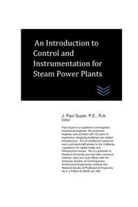 Introduction to Instruments and Control Systems for Boiler Plants