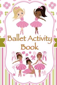Ballet Activity Book