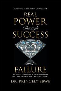 Real Power Through Success and Failure