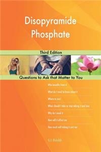 Disopyramide Phosphate; Third Edition