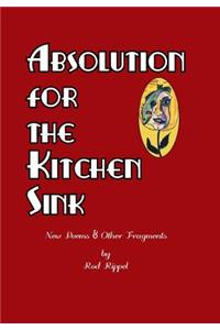 Absolution for the Kitchen Sink