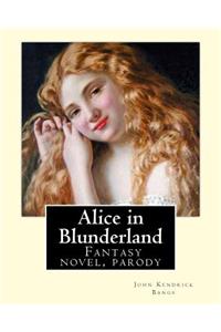 Alice in Blunderland By