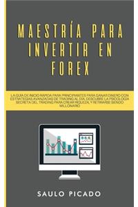 Maestría para Invertir en Forex