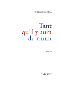 Tant qu'il y aura du rhum