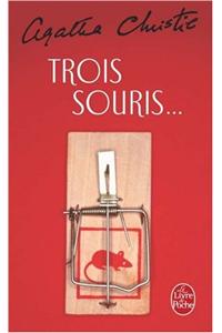 Trois Souris...