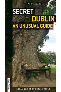 Secret Dublin - An Unusual Guide