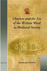 Usml 05 Charters and the Use of the Written Word in Medieval Society, Heidecker