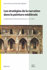 Les Strategies de la Narration Dans La Peinture Medievale