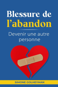 blessure de l'abandon