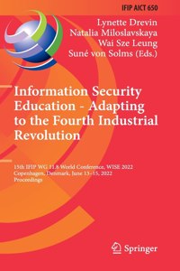 Information Security Education - Adapting to the Fourth Industrial Revolution