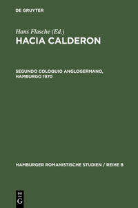 Hacia Calderon, Segundo Coloquio Anglogermano, Hamburgo 1970