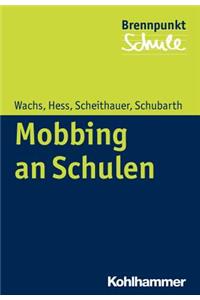 Mobbing an Schulen: Erkennen - Handeln - Vorbeugen