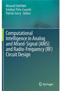 Computational Intelligence in Analog and Mixed-Signal (Ams) and Radio-Frequency (Rf) Circuit Design