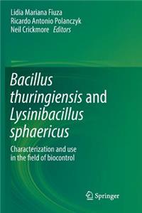 Bacillus Thuringiensis and Lysinibacillus Sphaericus