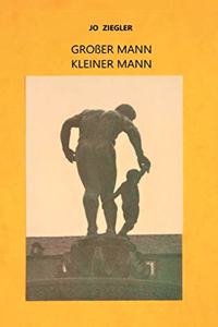 Großer Mann - Kleiner Mann