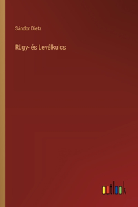Rügy- és Levélkulcs