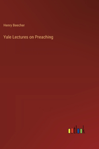 Yale Lectures on Preaching