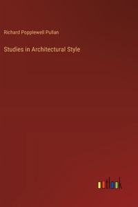 Studies in Architectural Style