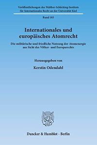 Internationales Und Europaisches Atomrecht