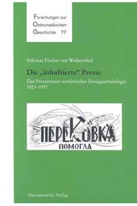 Die 'Inhaftierte' Presse