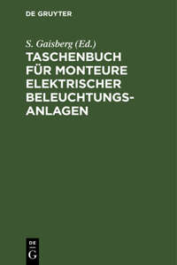 Taschenbuch Für Monteure Elektrischer Beleuchtungsanlagen