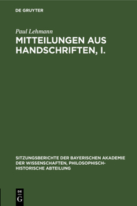 Mitteilungen Aus Handschriften, I.