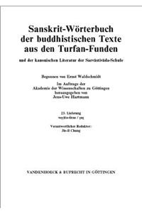 Sanskrit-Worterbuch Der Buddhistischen Texte Aus Den Turfan-Funden. Lieferung 23