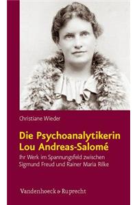 Die Psychoanalytikerin Lou Andreas-Salome