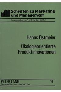 Oekologieorientierte Produktinnovationen