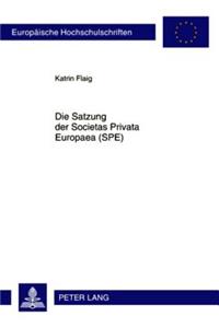 Satzung Der Societas Privata Europaea (Spe)