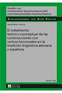 tratamiento teórico-conceptual de las construcciones con verbos funcionales en la tradición lingueística alemana y española