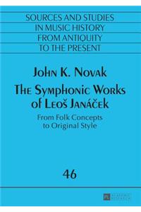 Symphonic Works of Leos Janáček