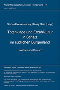 Totenklage Und Erzaehlkultur in Stinatz Im Suedlichen Burgenland