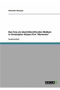 Foto als identitätsstiftendes Medium in Christopher Nolans Film 