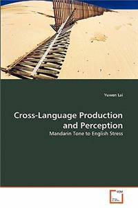 Cross-Language Production and Perception