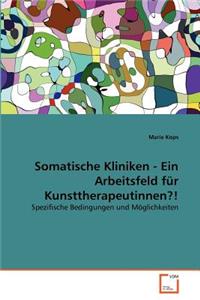 Somatische Kliniken - Ein Arbeitsfeld für Kunsttherapeutinnen?!