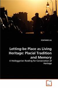 Letting-be Place as Living Heritage