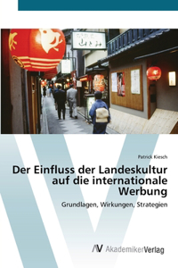Der Einfluss der Landeskultur auf die internationale Werbung