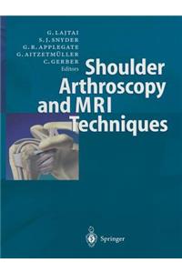 Shoulder Arthroscopy and MRI Techniques