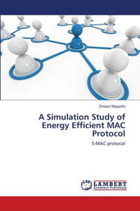 Simulation Study of Energy Efficient MAC Protocol