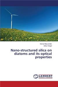 Nano-structured silica on diatoms and its optical properties