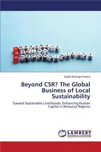 Beyond CSR? The Global Business of Local Sustainability