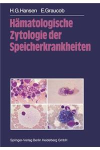 Hämatologische Zytologie Der Speicherkrankheiten