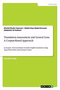 Translation Assessment and Lexical Loss. A Corpus-Based Approach